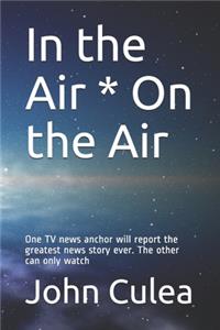 In the Air * On the Air