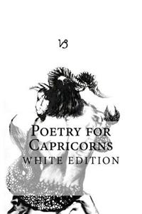 Poetry for Capricorns (White Edition)