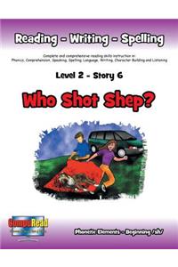 Level 2 Story 6-Who Shot Shep?