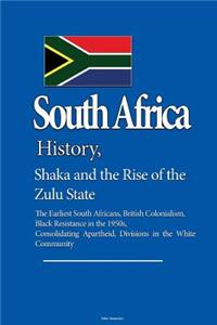 South Africa History, Shaka and the Rise of the Zulu State