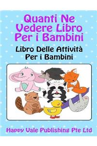 Quanti Ne Vedere Libro Per i Bambini