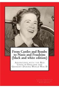 From Castles and Bombs to Nazis and Frauleins (black and white edition)