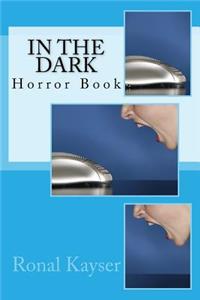 In the Dark: Horror Book