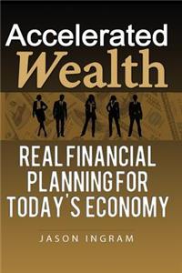 Accelerated Wealth
