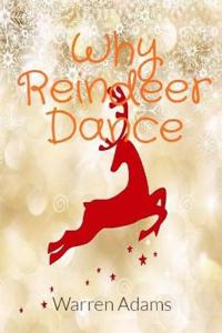 Why Reindeer Dance