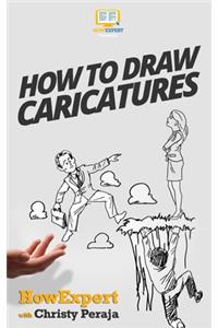 How To Draw Caricatures