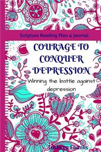 Courage to Conquer Depression