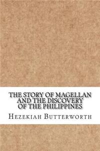 The Story of Magellan and The Discovery of the Philippines