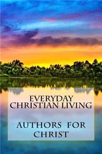 Everyday Christian Living