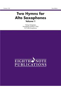 Two Hymns for Alto Saxophones, Vol 1