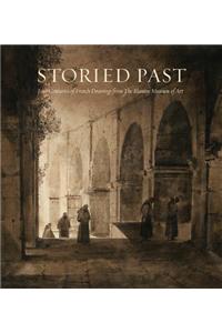 Storied Past: Four Centuries of French Drawings, from The Blanton Museum of Art