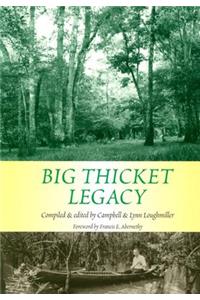 Big Thicket Legacy