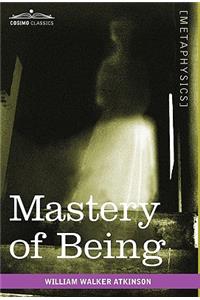 Mastery of Being