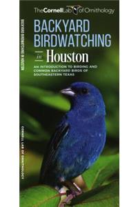 Backyard Birdwatching in Houston