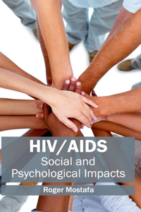 Hiv/Aids: Social and Psychological Impacts