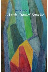 Little Crooked Knuckle
