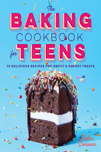 Baking Cookbook for Teens