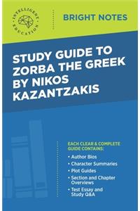 Study Guide to Zorba the Greek by Nikos Kazantzakis