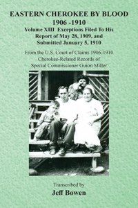 Eastern Cherokee By Blood, 1906-1910