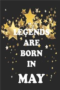 Legend Are Born In May Birthday Notebook/Journal 6x9 120 Pages