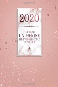 2020 The Year Catherine Believed She Could So She Did