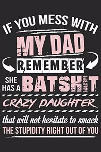 If you mess with my dad remember she has batshit crazy daughter that will not hesitate to smake the stupidity right out