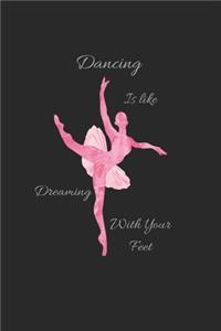 dancing is like dreaming with your feet