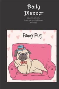 Daily Planner Undated Funny Pug