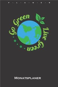 Go green, live green Monatsplaner
