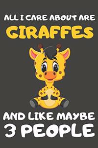 All I Care About Are Giraffes And Like Maybe 3 People
