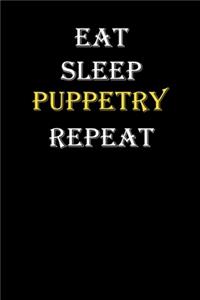 Eat, Sleep, Puppetry, Repeat Journal