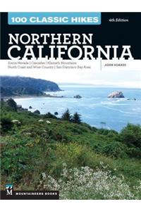 100 Classic Hikes: Northern California