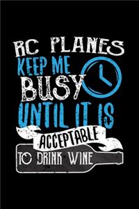 RC Planes Keeps Me Busy Until It Is Acceptable To Drink Wine