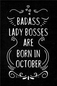 Badass Lady Bosses Are Born In October