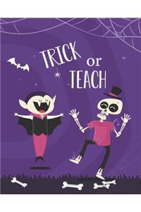 Trick or Teach