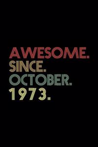 Awesome. Since. October. 1973.