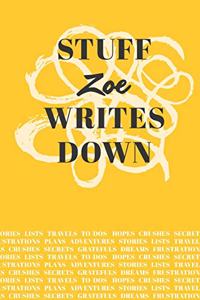 Stuff Zoe Writes Down