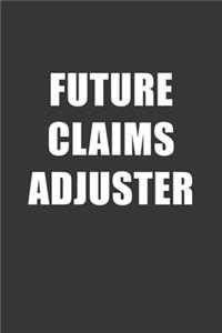 Future Claims Adjuster Notebook