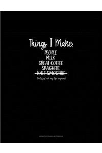 Things I Make