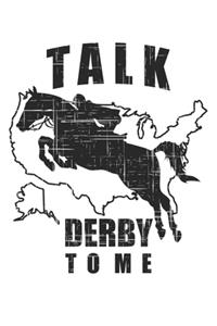 Talk Derby to me