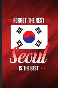 Forget the Rest Seoul Is the Best