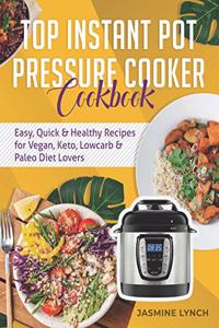 Top Instant Pot Pressure Cooker Cookbook