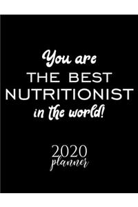 You Are The Best Nutritionist In The World! 2020 Planner