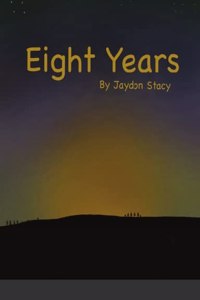 Eight Years