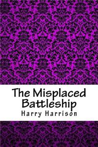The Misplaced Battleship