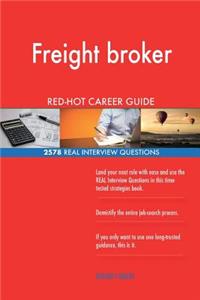 Freight broker RED-HOT Career Guide; 2578 REAL Interview Questions