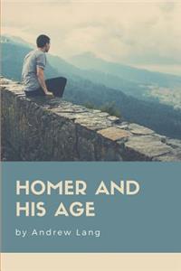 Homer and His Age