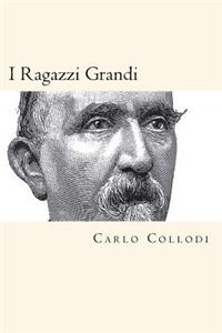 I Ragazzi Grandi (Italian Edition)