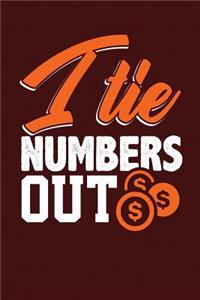 I Tie Numbers Out