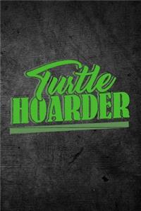 Turtle Hoarder